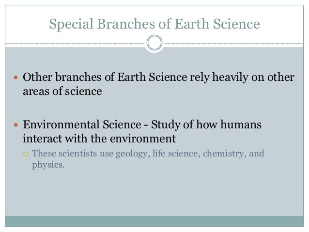 What are the branches of environmental science?