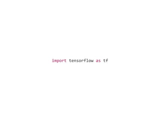 import tensorflow as tf
 