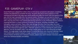 P2E- GAMEPLAY- GTA V
Grand Theft Auto is played from either a first or third person perspective with players completing
mi...