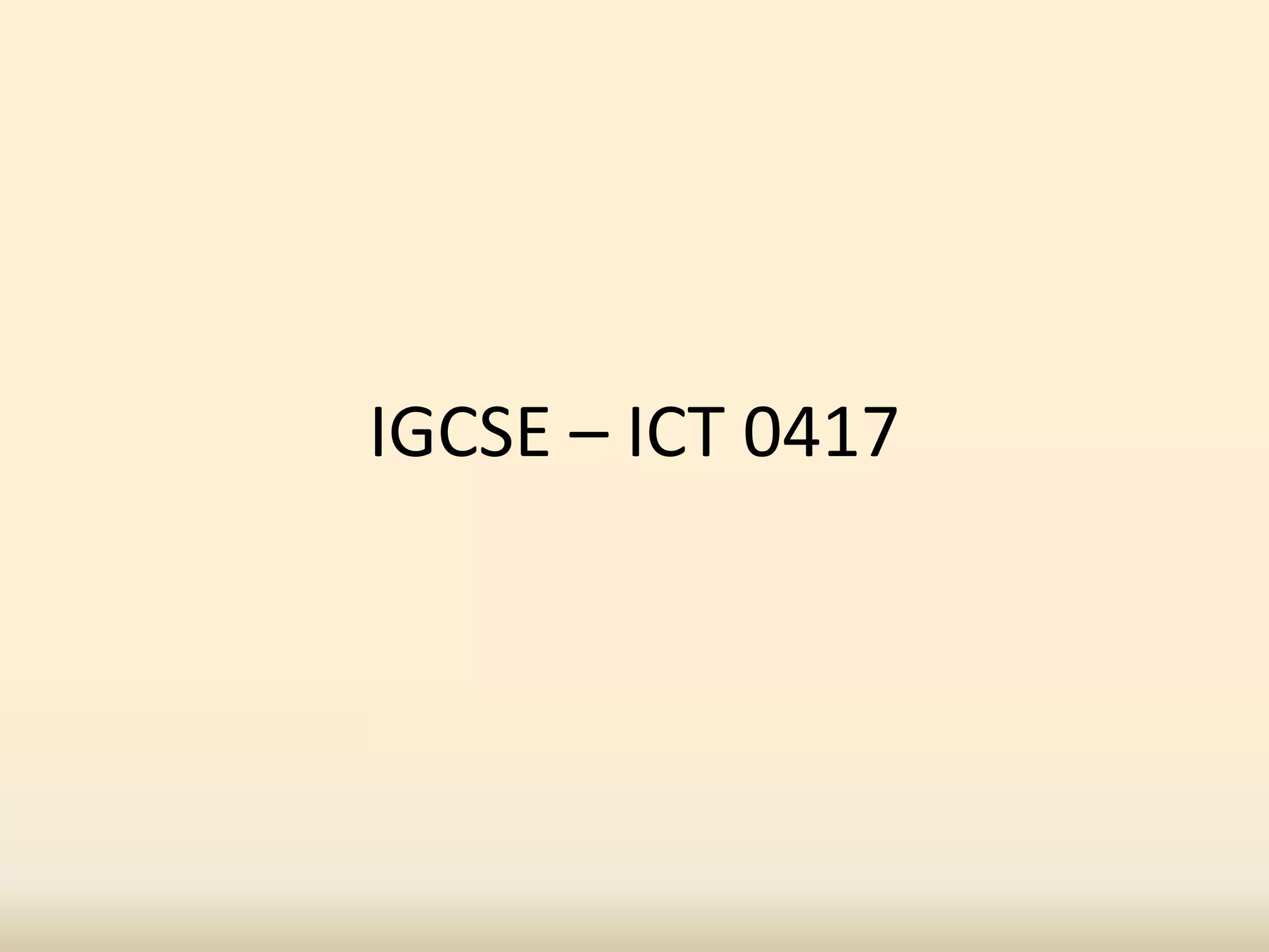 IGCSE – ICT 0417