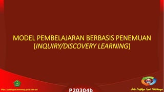 Penguatan PEMBELAJARAN BERBASIS PENEMUAN Discovery learning | PPTX