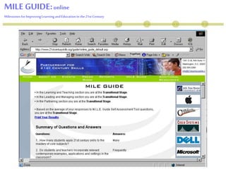 Mile Guide Online
MILE GUIDE:online
MilestonesforImprovingLearningand Educationin the21st Century
 