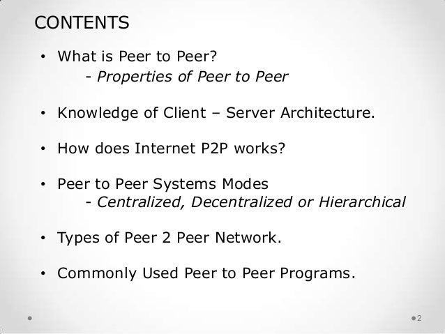 Commonly Used Peer to Peer Methods & Applications