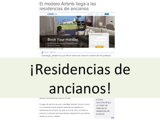 ¡Residencias	
  de	
  
ancianos!	
  
 