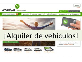 ¡Alquiler	
  de	
  vehículos!	
  
 