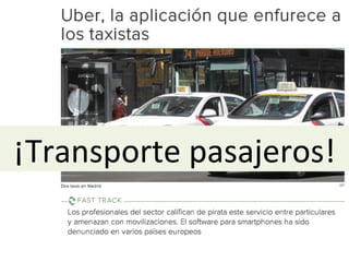 ¡Transporte	
  pasajeros!	
  
 