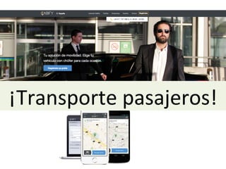 ¡Transporte	
  pasajeros!	
  
 