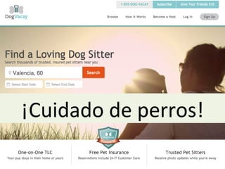 ¡Cuidado	
  de	
  perros!	
  
 