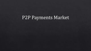 P2 p payments market