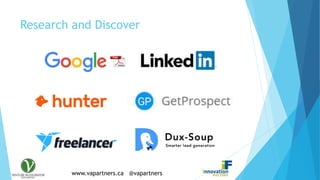 www.vapartners.ca @vapartners
Research and Discover
 