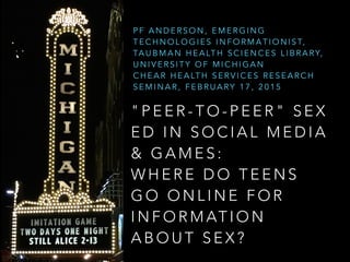 Peer-to-Peer Sex Education in Social Media & Games