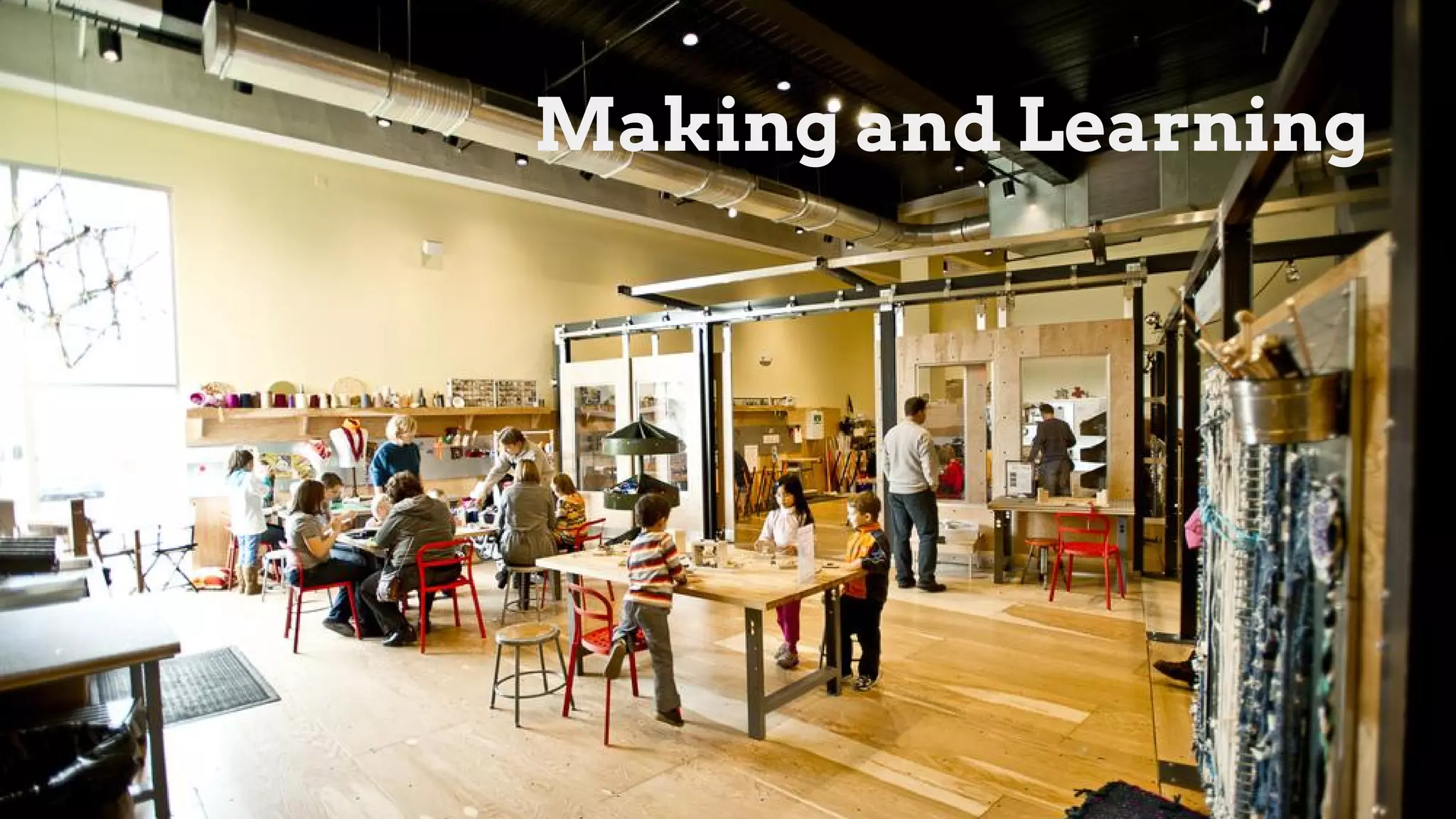 Paris
Making and Learning
 