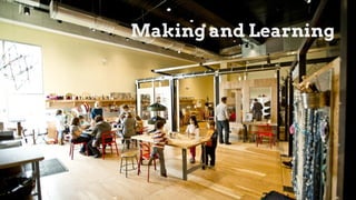 Paris
Making and Learning
 