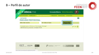 B – Perfil de autor
26/04/2017 Jornadas FCCN 2017 @ UTAD 100
FernandoRibeiro
 