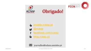 26/04/2017 Jornadas FCCN 2017 @ UTAD 127
 