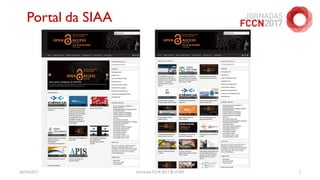 26/04/2017 Jornadas FCCN 2017 @ UTAD 7
Portal da SIAA
 