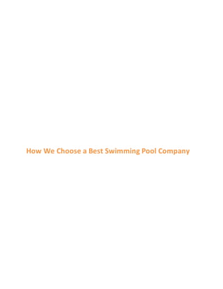 How We Choose a Best Swimming Pool Company 
 
