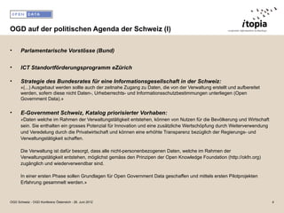 OGD auf der politischen Agenda der Schweiz (I)

•     Parlamentarische Vorstösse (Bund)


•     ICT Standortförderungsprog...