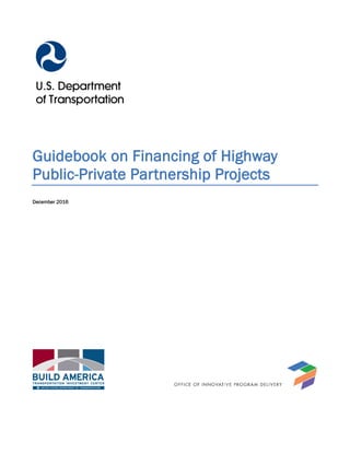 Guidebook on Financing of Highway
Public-Private Partnership Projects
December 2016
 