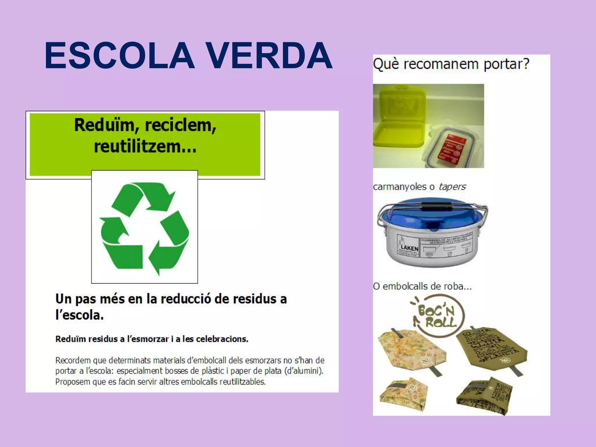 ESCOLA VERDA
•
•
•
•
•
•
•
•
 