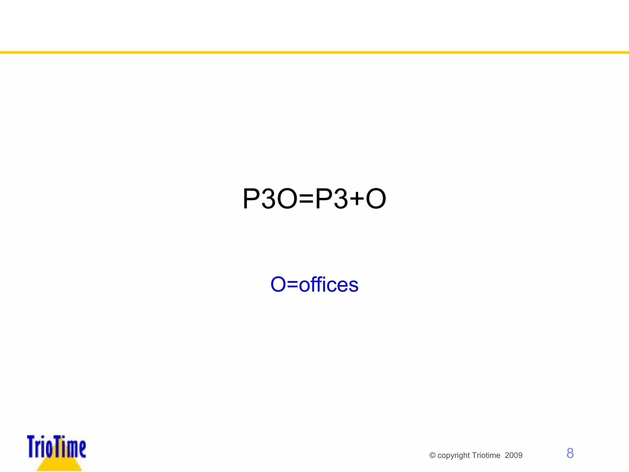 P3O=P3+O O=offices 