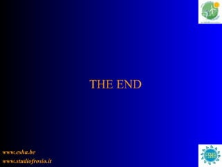 THE END www.esha.be www.studiofrosio.it 