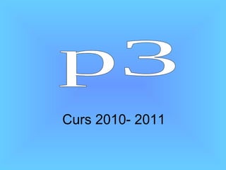 Curs   2010- 2011 p3 