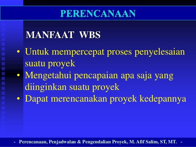Perencanaan Penjadwalan dan Pengendalian Proyek