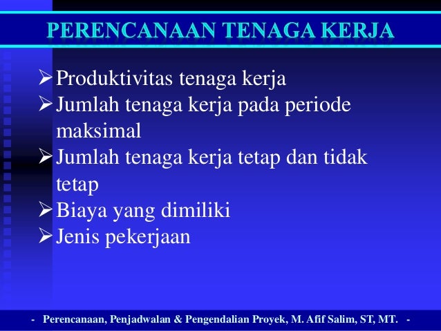 Perencanaan Penjadwalan dan Pengendalian Proyek