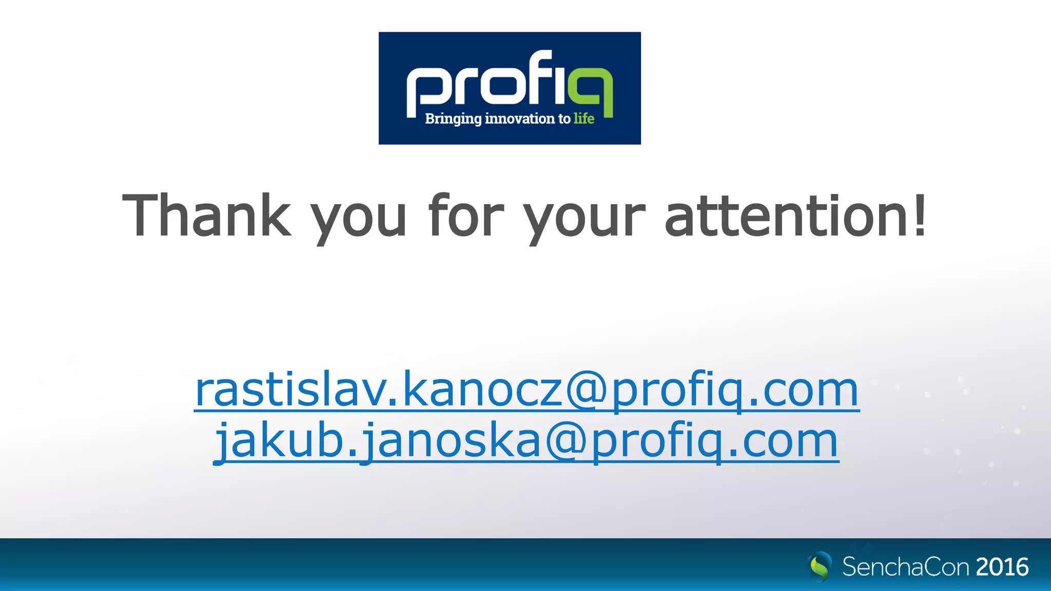 14
Thank you for your attention!
rastislav.kanocz@profiq.com
jakub.janoska@profiq.com
 