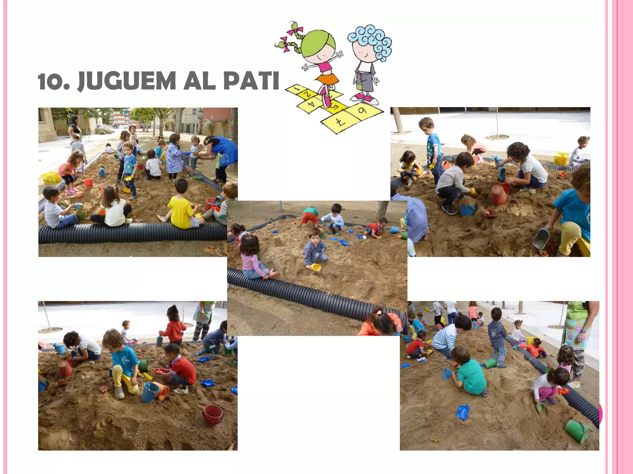 10. JUGUEM AL PATI
 