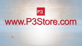www.P3Store.com
 