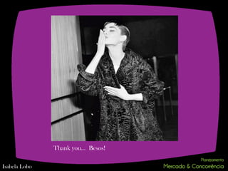 Thank you… Besos!

Isabela Lobo
 