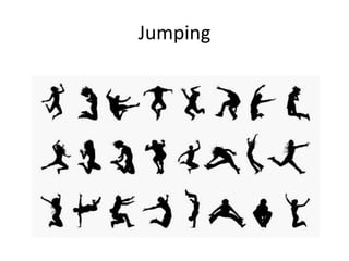 Jumping
 