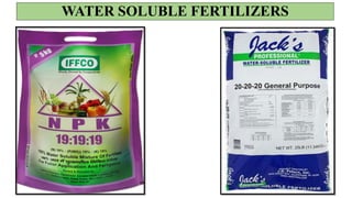 WATER SOLUBLE FERTILIZERS
 