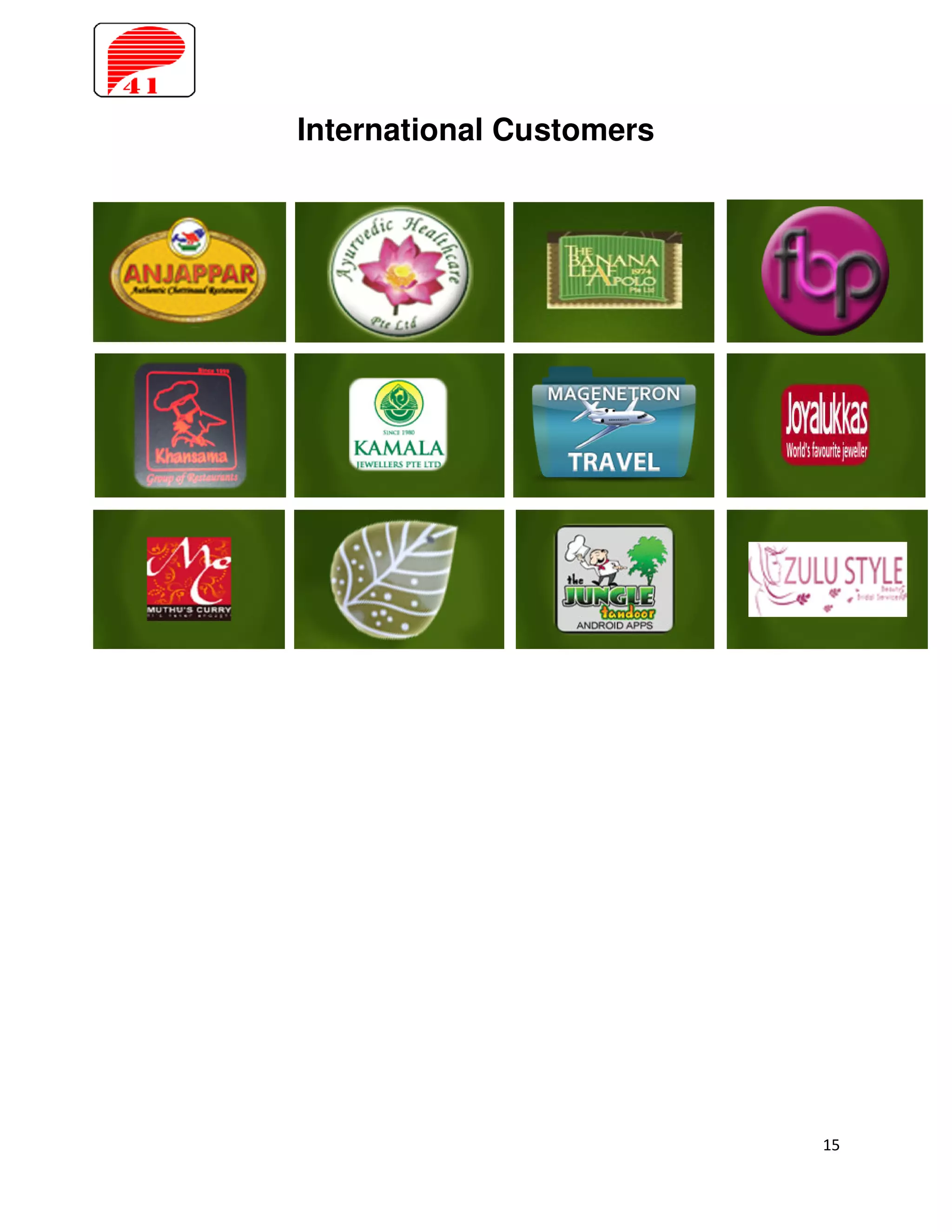 International Customers




                          15
 