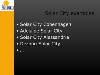 Solar City examples Solar City Copenhagen Adelaide Solar City Solar City Alessandria Dezhou Solar City … 