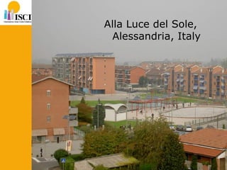 Alla Luce del Sole,  Alessandria, Italy 