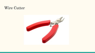 Wire Cutter
 