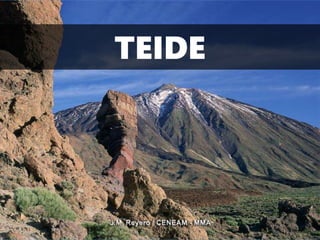 TEIDE
 