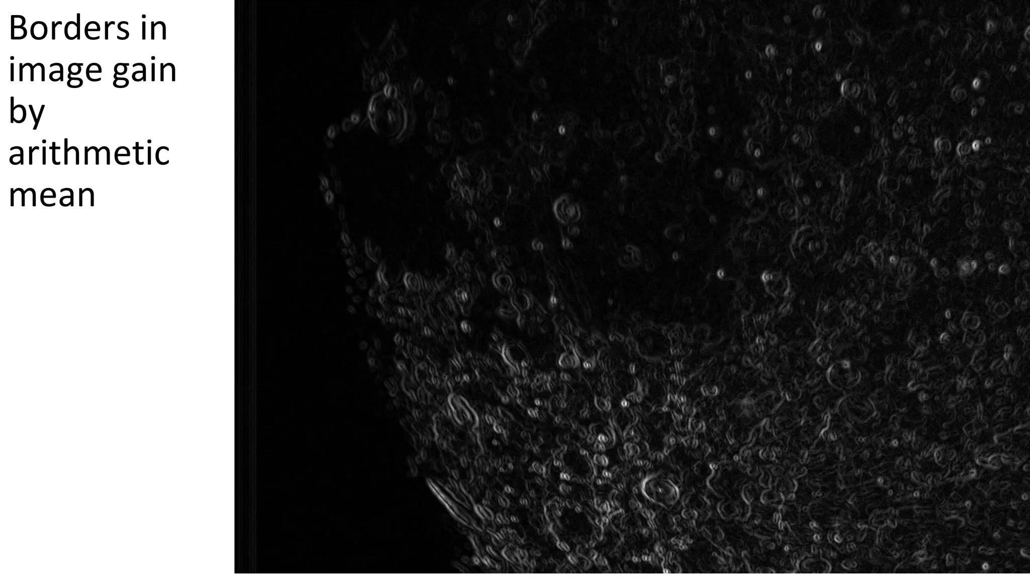Borders in
image gain
by
arithmetic
mean
 