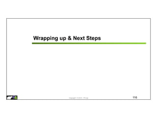 Copyright © 2018 – P4.org
Wrapping up & Next Steps
116
 
