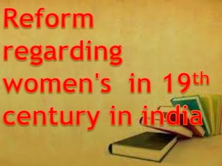 Reforms Regarding Women In 19th Century