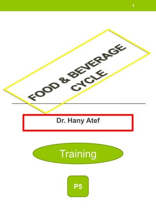 Dr. Hany Atef
1
P5
Training
 