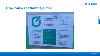 sysco.no
How can a chatbot help me?
 