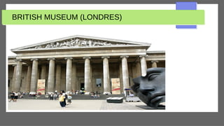 BRITISH MUSEUM (LONDRES)
 
