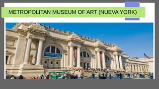 METROPOLITAN MUSEUM OF ART (NUEVA YORK)
 