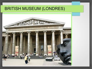 BRITISH MUSEUM (LONDRES)
 