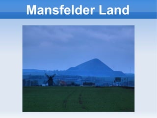 Mansfelder Land
 