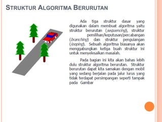 STRUKTUR ALGORITMA BERURUTAN
 
